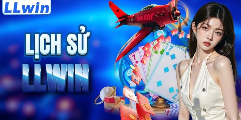 LLwin – Trang MAXIMARKETS Chính Thức Của LLwin > Tham Gia Sảnh Casino Mới Nhất 10 Cột mốc lịch sử của nền tảng LLWIN