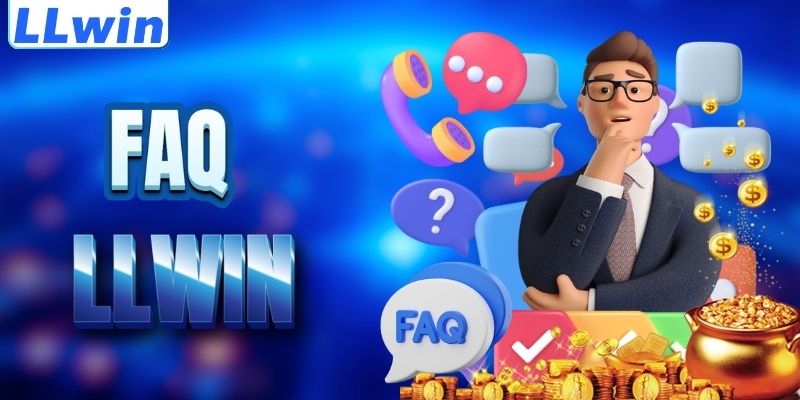 LLwin – Trang MAXIMARKETS Chính Thức Của LLwin > Tham Gia Sảnh Casino Mới Nhất 17 FAQ - giải đáp thắc mắc về LLWIN